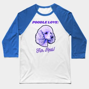 Poodle Love Baseball T-Shirt